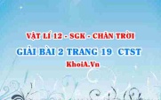 Bài 2 trang 19 Vật lí 12 Chân trời Sáng tạo